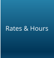 Rates & Hours